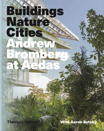 Building Urban Landscapes Hardcover by Aaron Betsky, Andrew Bromberg