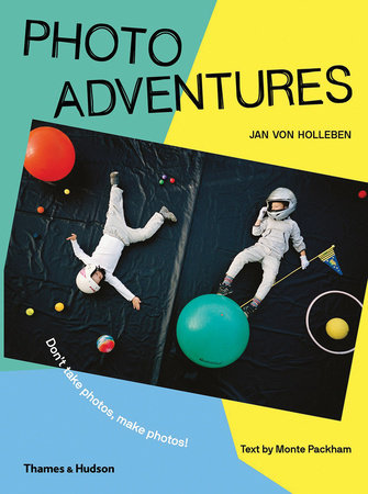Photo Adventures Hardcover by Jan van Holleben