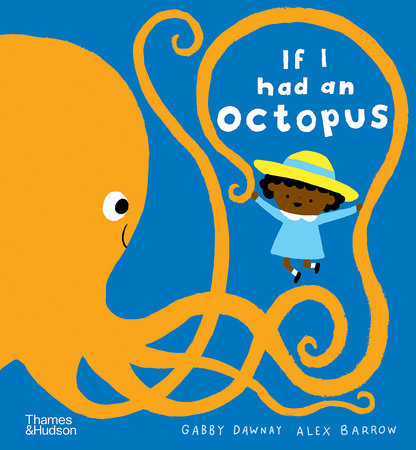 If I Had an Octopus Hardcover by Alex Barrow