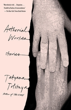 Aetherial Worlds Paperback by Tatyana Tolstaya