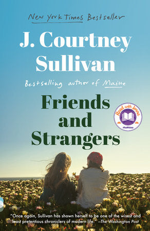 Friends and Strangers Paperback by J. Courtney Sullivan