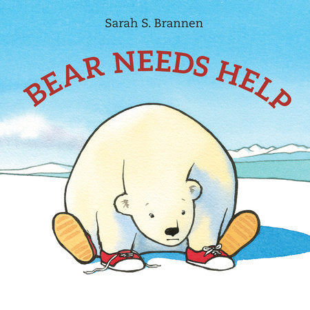 Bear Needs Help Hardcover by Sarah S. Brannen; illustrated by Sarah S. Brannen