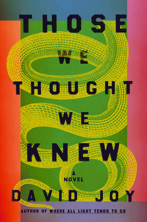 Those We Thought We Knew Hardcover by David Joy