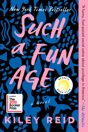 Such a Fun Age Paperback by Kiley Reid