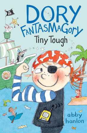 Dory Fantasmagory: Tiny Tough Paperback by Abby Hanlon
