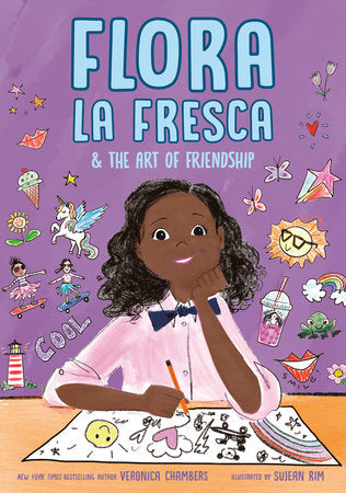 Flora la Fresca & the Art of Friendship Hardcover by Veronica Chambers