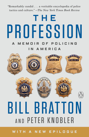 The Profession Paperback by Bill Bratton and Peter Knobler