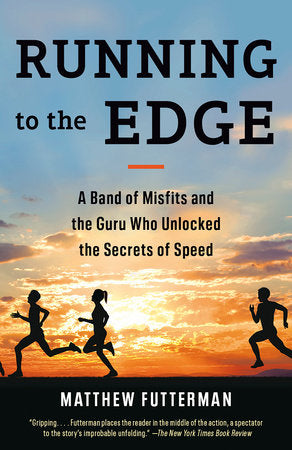 Running to the Edge Paperback by Matthew Futterman