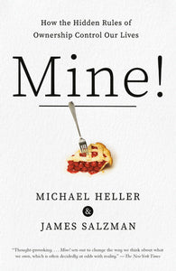 Mine! Paperback by Michael Heller and James Salzman