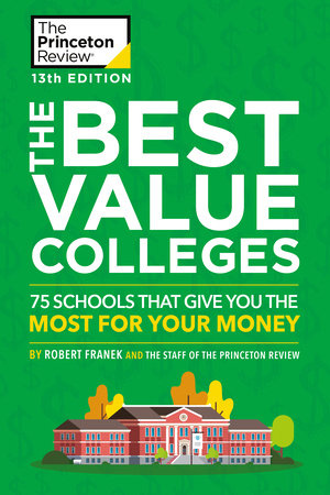 The Best Value Colleges, 13th Edition Paperback by The Princeton Review