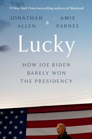 Lucky Hardcover by Jonathan Allen and Amie Parnes