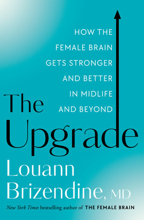 The Upgrade Hardcover by Louann Brizendine, MD