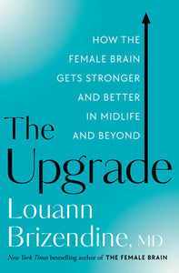 The Upgrade Hardcover by Louann Brizendine, MD