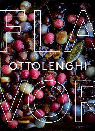 Ottolenghi Flavor Hardcover by Yotam Ottolenghi and Ixta Belfrage, with Tara Wigley
