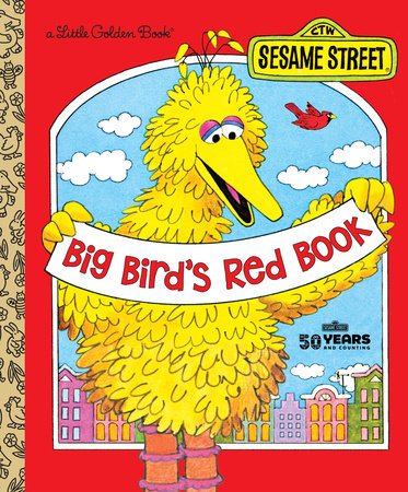 Big Bird's Red Book (Sesame Street) Hardcover by Roseanne and Jonathan Cerf; Illustrated by Michael Smollin