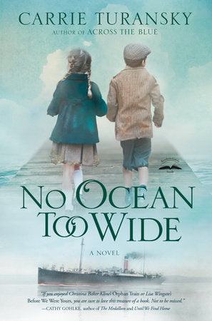 No Ocean Too Wide Paperback by Carrie Turansky