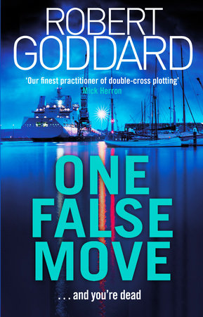 One False Move Paperback by Robert Goddard