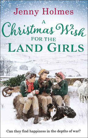 A Christmas Wish for Land Girls Paperback by Jenny Holmes