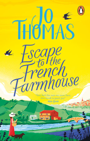 Escape to the French Farmhouse Paperback by Jo Thomas