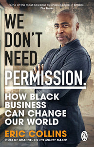 We Don't Need Permission Paperback by Eric Collins