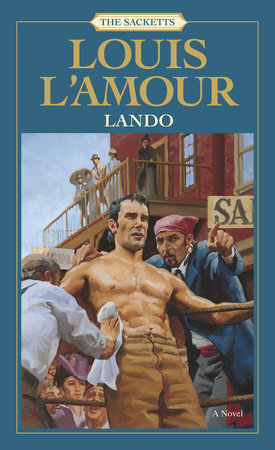 Lando: The Sacketts: A Novel Mass by Louis L'Amour