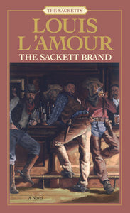The Sackett Brand: The Sacketts: A Novel Paperback by Louis L'Amour
