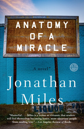 Anatomy of a Miracle Paperback by Jonathan Miles