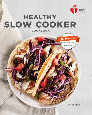 American Heart Association Healthy Slow Cooker Cookbook, Second Edition Paperback by American Heart Association