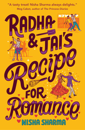 Radha & Jai's Recipe for Romance Hardcover by Nisha Sharma
