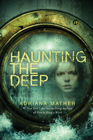Haunting the Deep Paperback by Adriana Mather