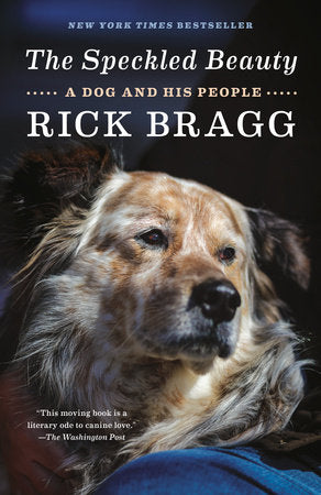 The Speckled Beauty Paperback by Rick Bragg