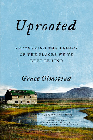 Uprooted Hardcover by Grace Olmstead