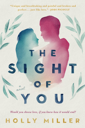 The Sight of You Paperback by Holly Miller