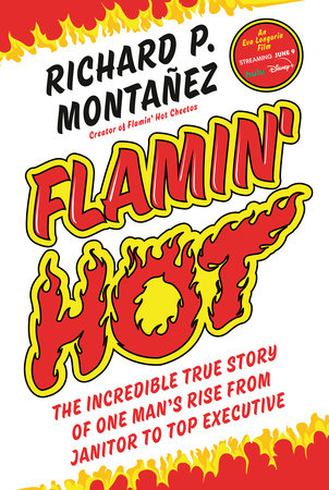 Flamin' Hot Hardcover by Richard P. Montañez