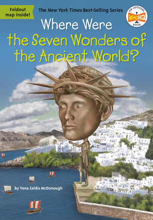 Where Were the Seven Wonders of the Ancient World? Paperback by Yona Zeldis McDonough; illustrated by Dede Putra