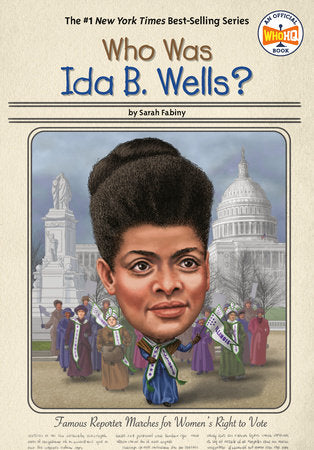 Who Was Ida B. Wells? Paperback by Sarah Fabiny; illustrated by Ted Hammond