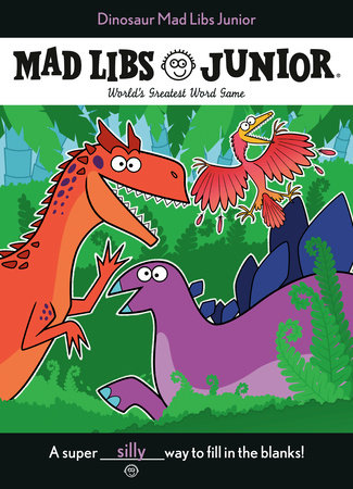 Dinosaur Mad Libs Junior Paperback by Elizabeth Hara