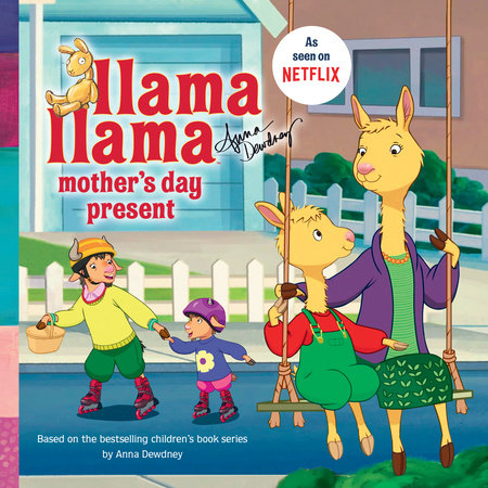Llama Llama Mother's Day Present Paperback by Anna Dewdney