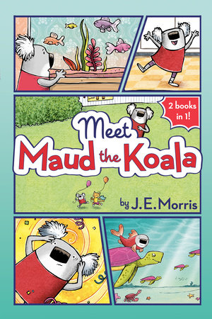 Meet Maud the Koala Paperback by J. E. Morris; Illustrated by J. E. Morris