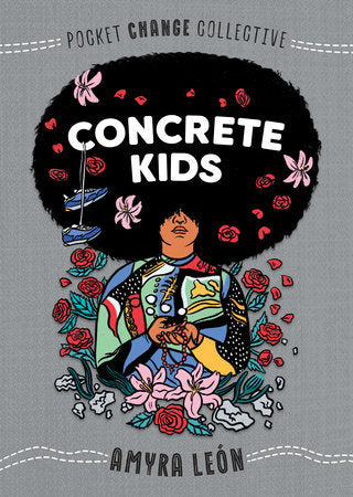 Concrete Kids Paperback by Amyra León; Illustrated by Ashley Lukashevsky