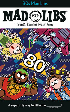 80s Mad Libs Paperback by Max Bisantz