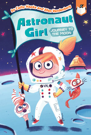 Journey to the Moon #1 Paperback by Cathy Hapka and Ellen Vandenberg; Illustrated by Gillian Reid