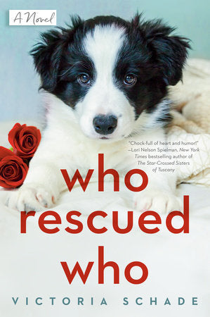 Who Rescued Who Paperback by Victoria Schade