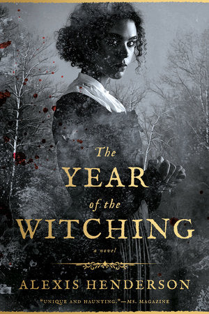 The Year of the Witching Paperback by Alexis Henderson