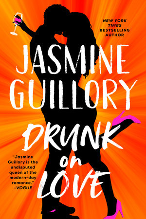 Drunk on Love Paperback by Jasmine Guillory