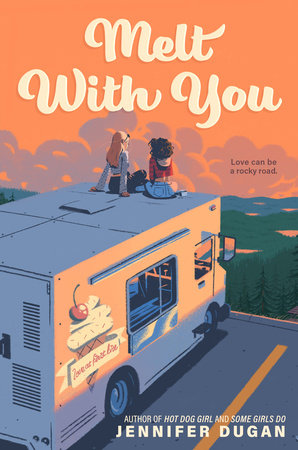 Melt With You Paperback by Jennifer Dugan