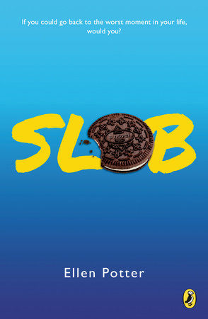 Slob Paperback by Ellen Potter