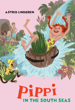 Pippi in the South Seas Paperback by Astrid Lindgren; Translated by Susan Beard; Illustrated by Ingrid Vang Nyman