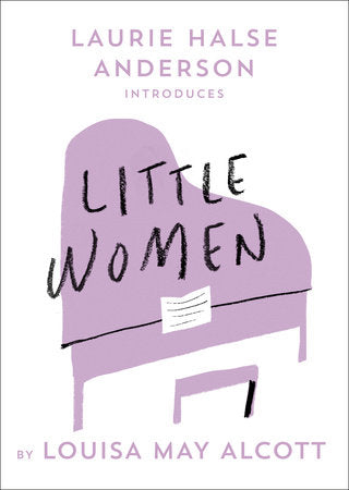 Little Women Paperback by Louisa May Alcott; introduction by Laurie Halse Anderson