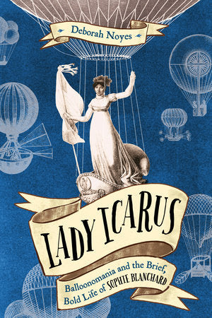 Lady Icarus Hardcover by Deborah Noyes